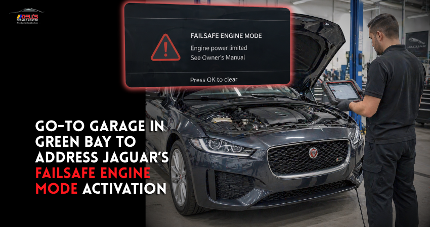 Go-To Garage in Green Bay To Address Jaguar’s Failsafe Engine Mode Activation